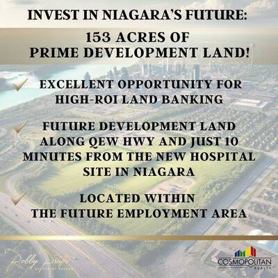 153 Acres in Niagara’s Future Employment Area!